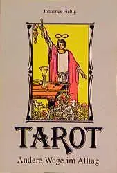 Cover: 9783923261109 | Tarot - Andere Wege im Alltag | Vorw. v. Evelin Bürger | Taschenbuch