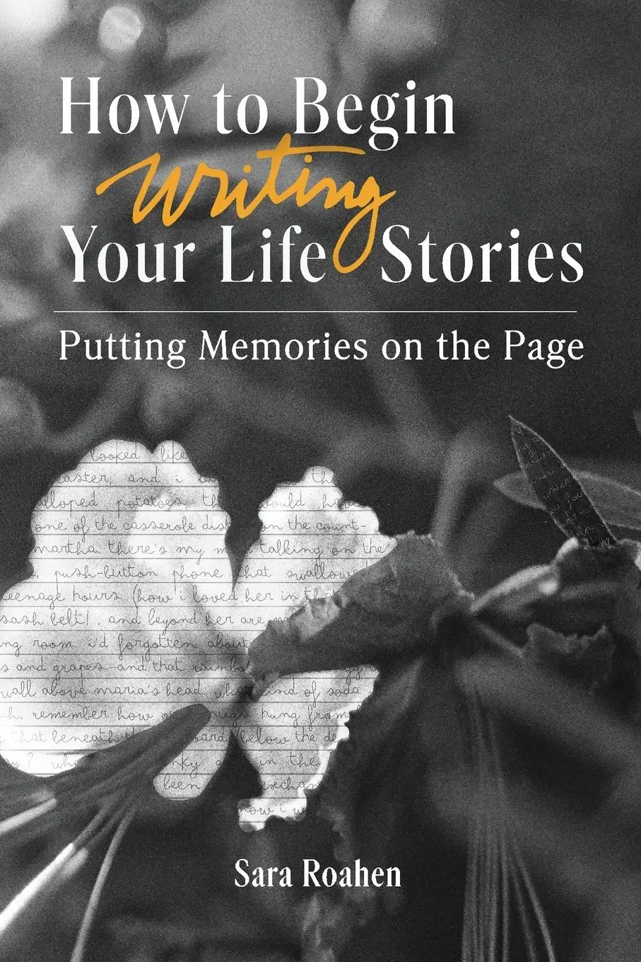 Cover: 9798990391109 | How to Begin Writing Your Life Stories | Putting Memories on the Page