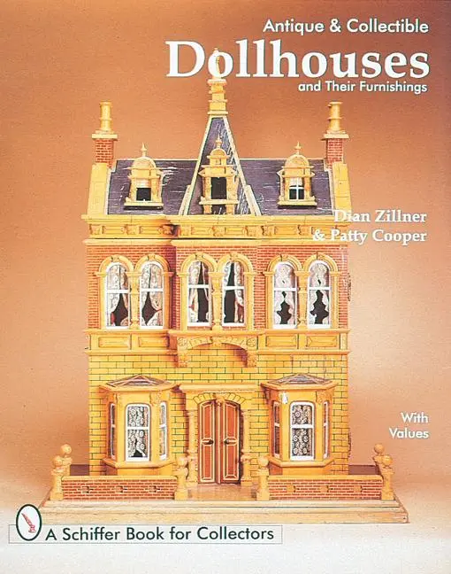 Cover: 9780764301209 | Antique and Collectible Dollhouses and Their Furnishings | Zillner