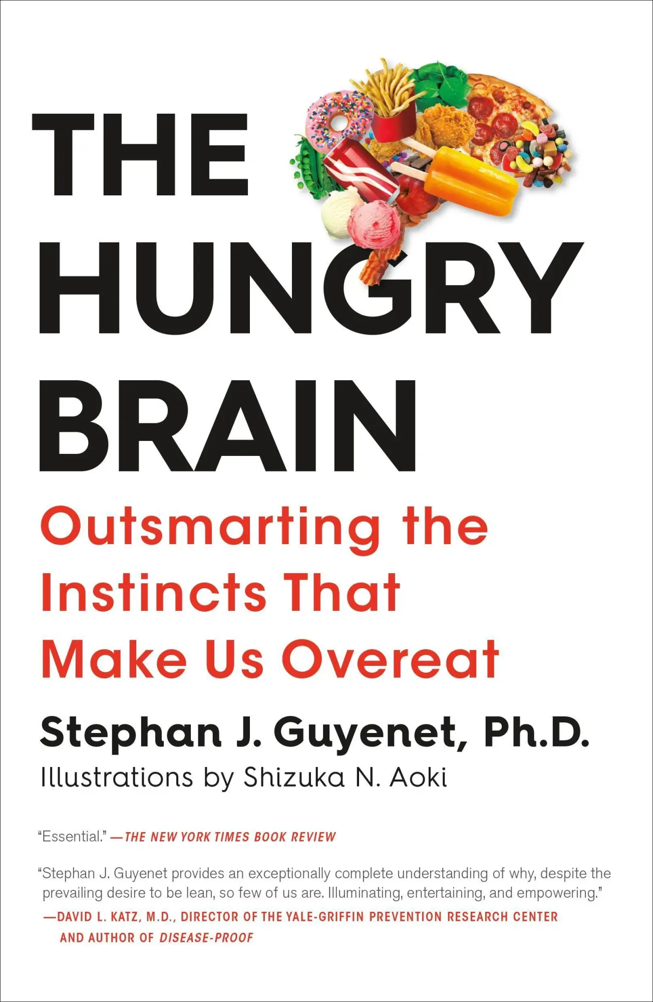 Cover: 9781250081209 | The Hungry Brain | Outsmarting the Instincts That Make Us Overeat