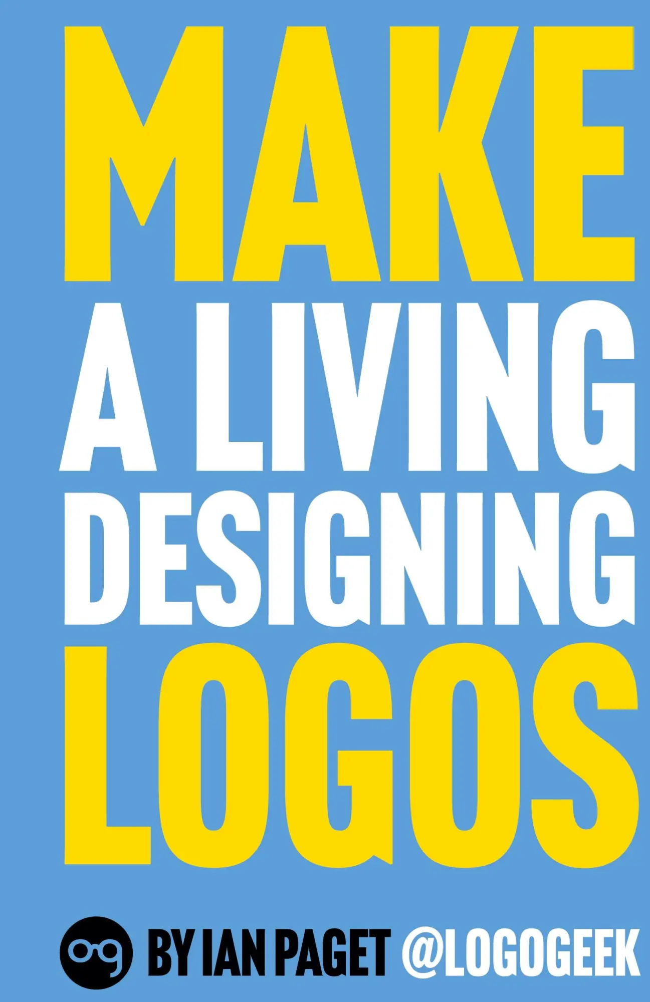 Cover: 9781838241209 | Make a Living Designing Logos | Ian Paget | Buch | Englisch | 2023