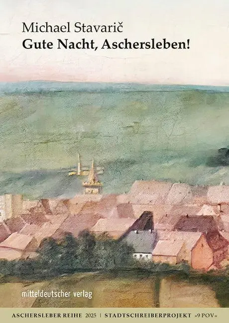 Cover: 9783689481209 | Gute Nacht, Aschersleben! | Zwei Geschichten | Michael Stavari¿ | Buch