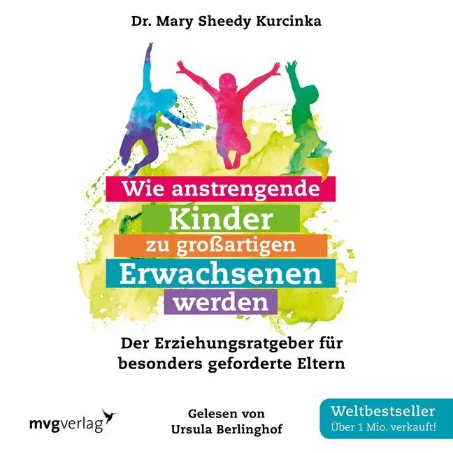 Wie anstrengende Kinder zu großartigen Erwachsenen werden,Audio-CD