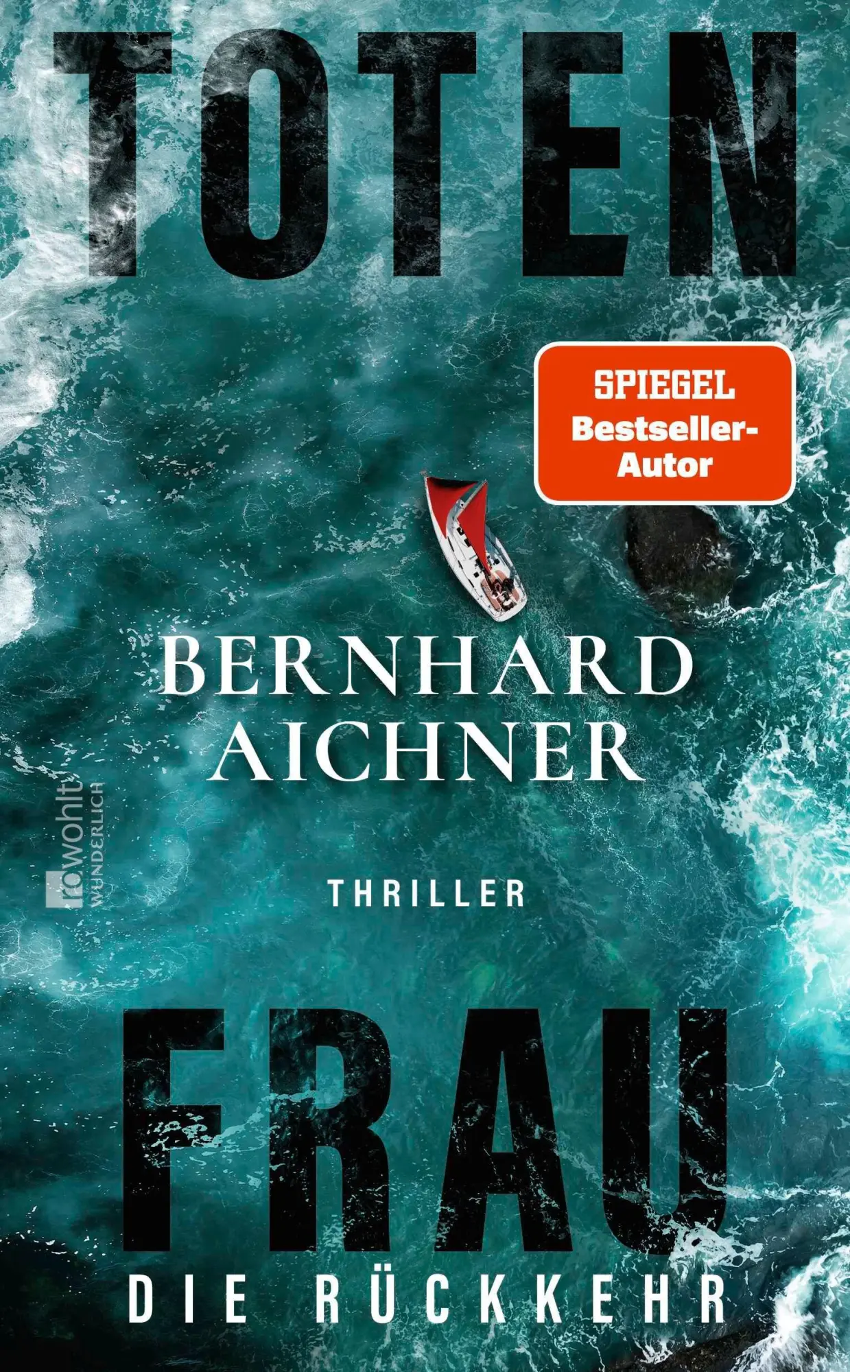 Cover: 9783805201209 | Totenfrau - Die Rückkehr | Bernhard Aichner | Buch | 352 S. | Deutsch