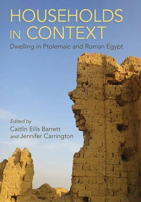 Cover: 9781501771309 | Households in Context – Dwelling in Ptolemaic and Roman Egypt | Buch