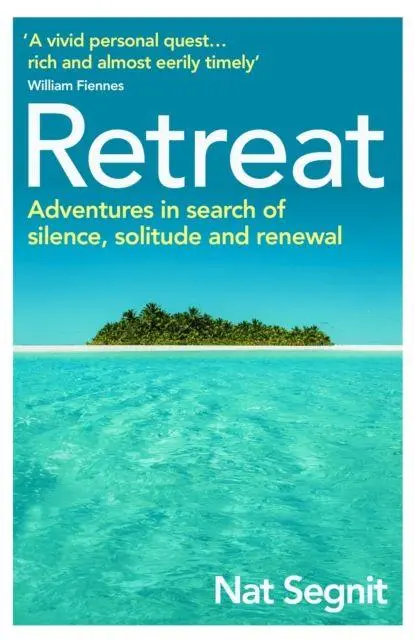 Cover: 9781529111309 | Retreat | Adventures in Search of Silence, Solitude and Renewal | Buch