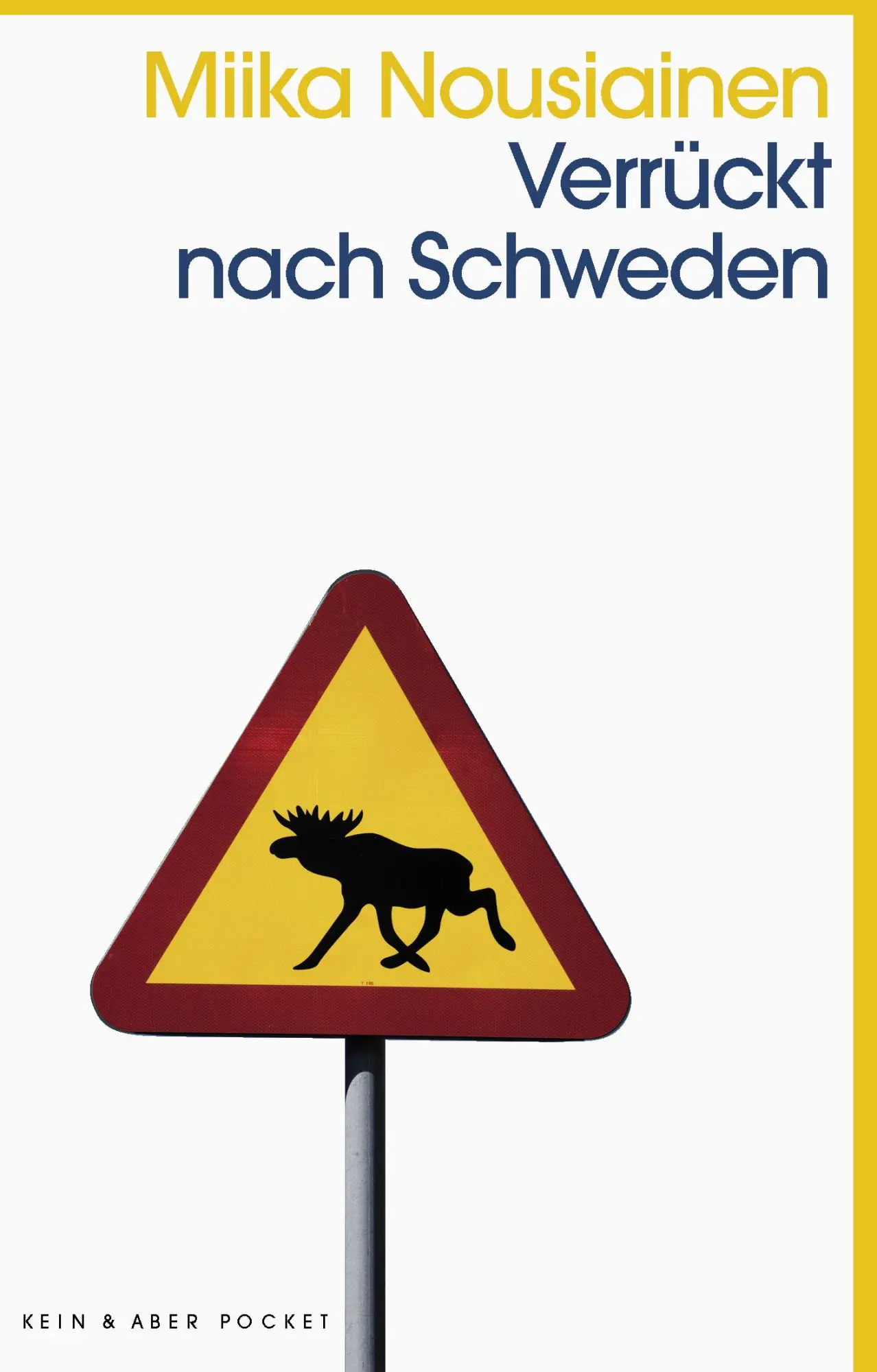 Cover: 9783036961309 | Verrückt nach Schweden | Miika Nousiainen | Taschenbuch | 240 S.