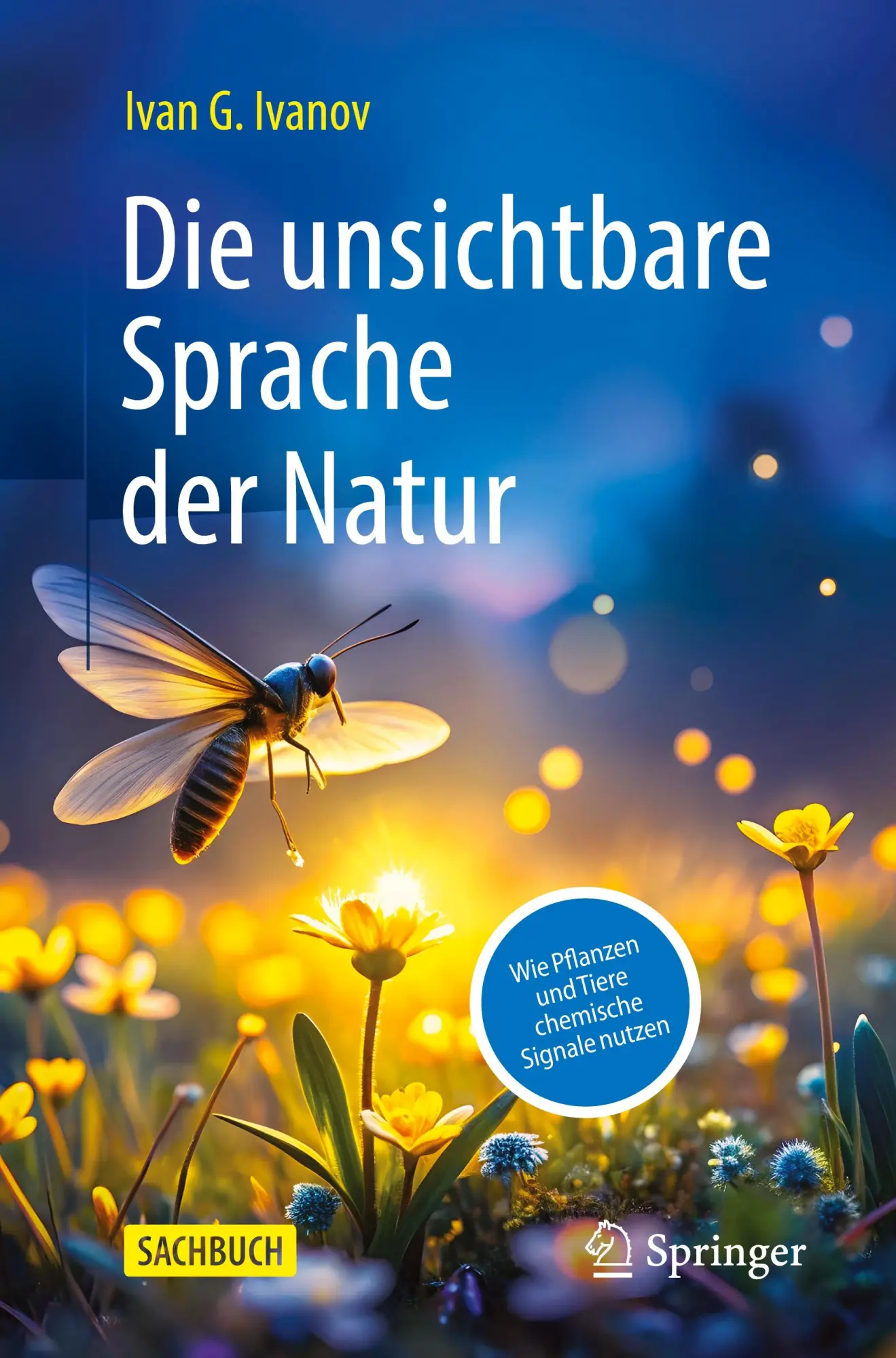 Cover: 9783662711309 | Die unsichtbare Sprache der Natur | Ivan G. Ivanov | Taschenbuch | vii