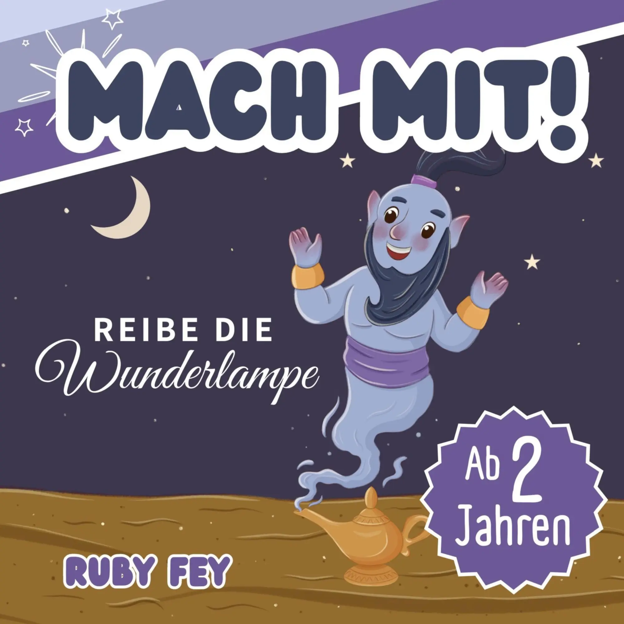Cover: 9783691041309 | Mach mit! Reibe die Wunderlampe - Ein tolles Mitmachbuch | Ruby Fey