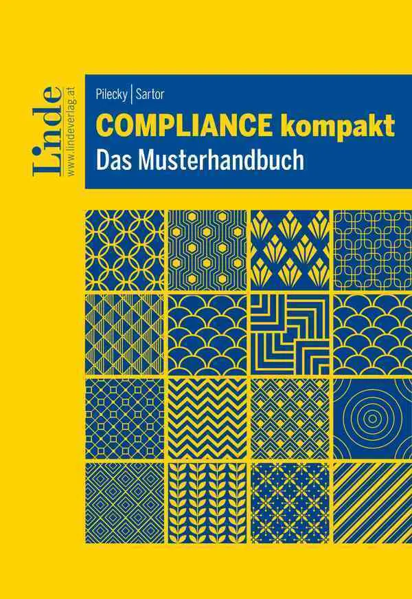 Cover: 9783707351309 | Compliance kompakt | Das Musterhandbuch | Andrea Pilecky (u. a.)