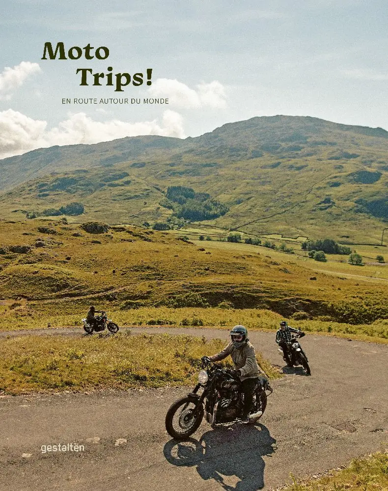 Cover: 9783967041309 | Moto trips ! | En route autour du monde | Jordan Gibbons (u. a.)