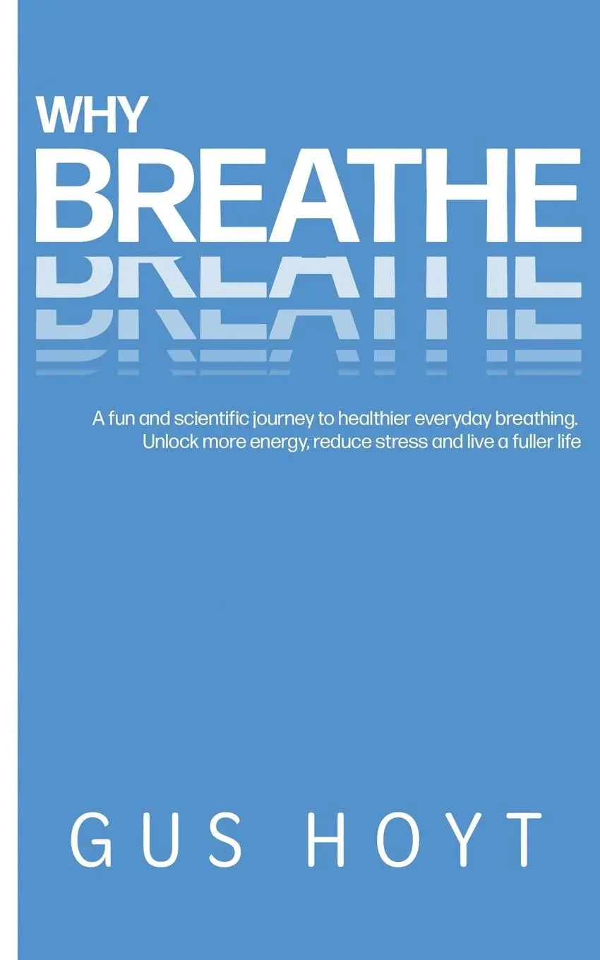 Cover: 9781739531409 | Why Breathe | Gus Hoyt | Taschenbuch | Englisch | 2023