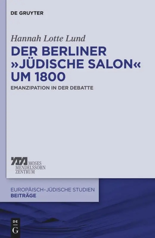 Cover: 9783110271409 | Der Berliner "jüdische Salon" um 1800 | Emanzipation in der Debatte