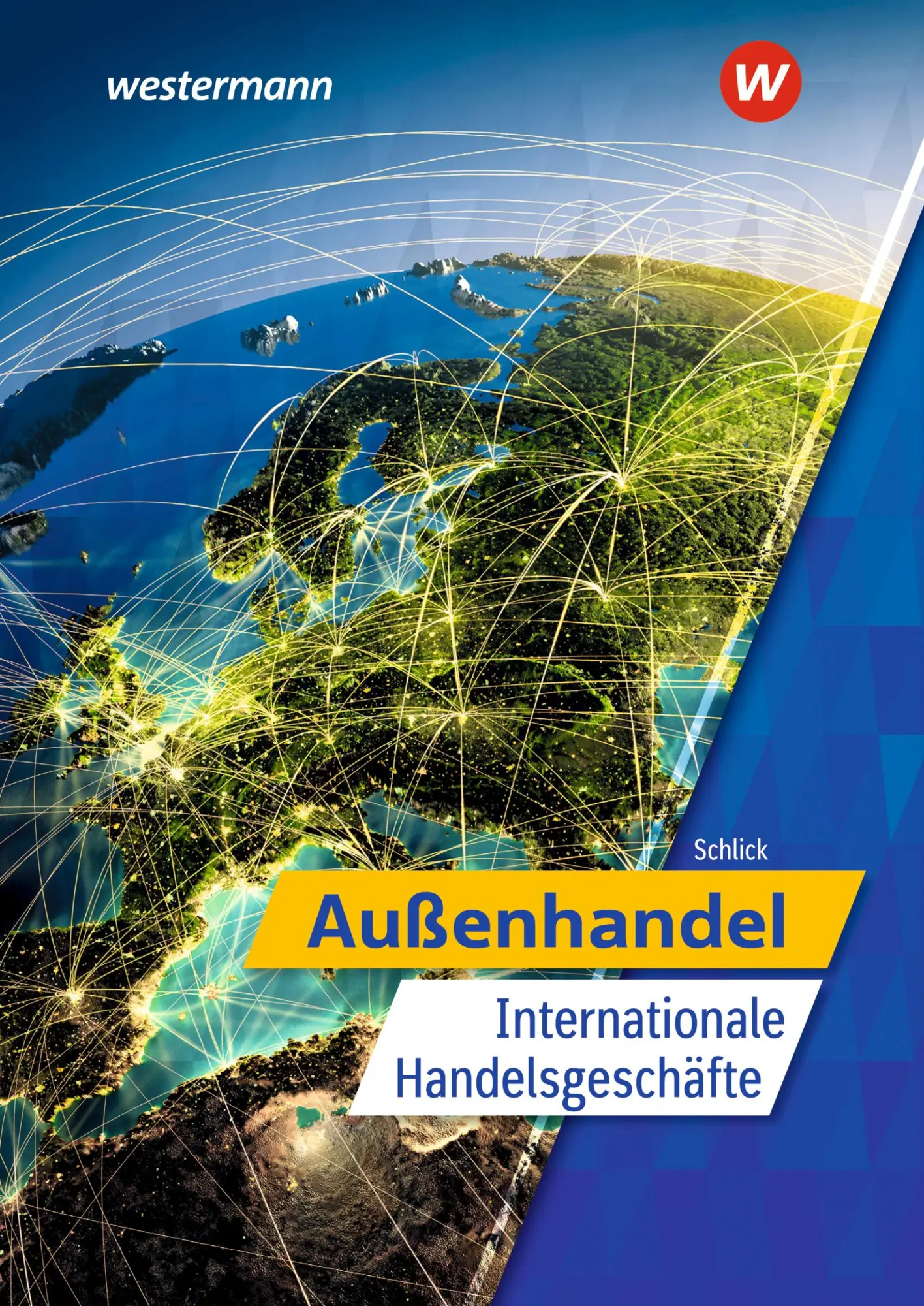 Cover: 9783427551409 | Außenhandel - Internationale Handelsgeschäfte. Schulbuch | Schlick