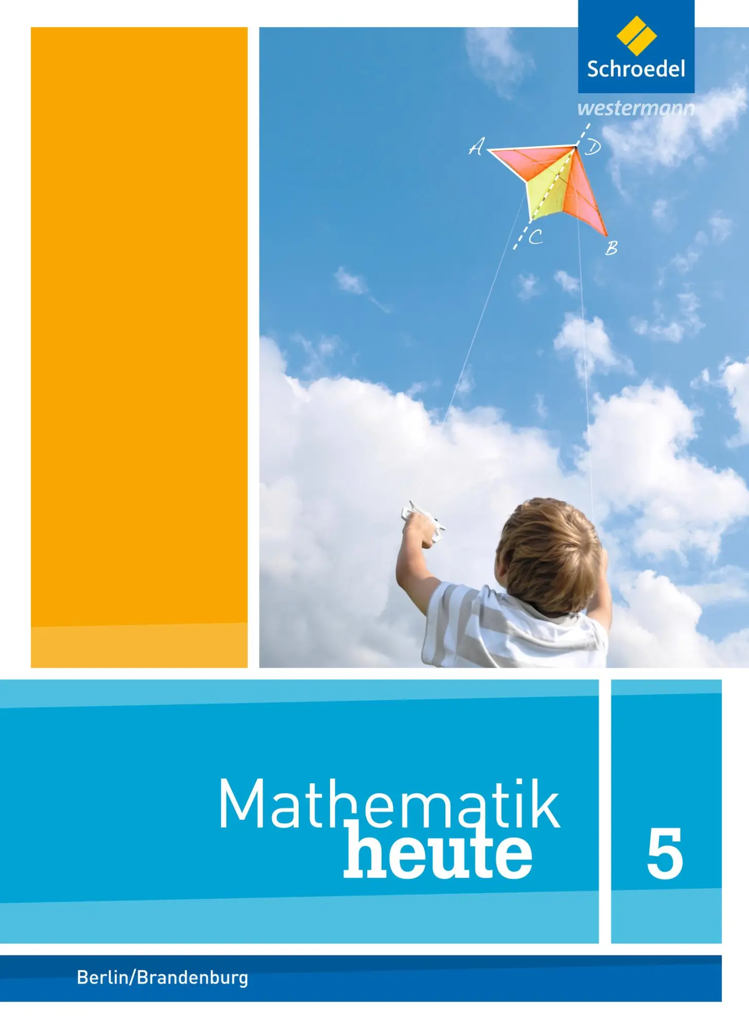 Cover: 9783507811409 | Mathematik heute 5. Schulbuch. Grundschulen. Berlin und Brandenburg