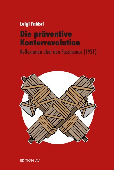 Cover: 9783868411409 | Die präventive Konterrevolution | Luigi Fabbri | Taschenbuch | 314 S.