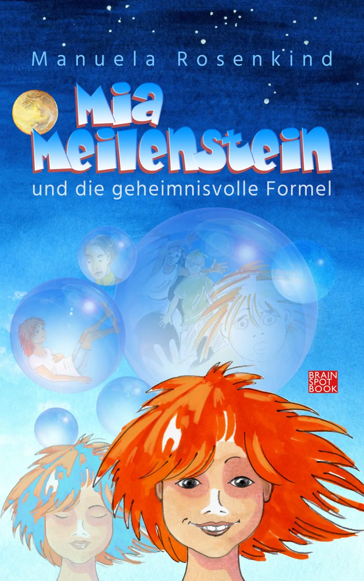 Cover: 9783981721409 | MIA MEILENSTEIN | und die geheimnisvolle Formel | Manuela Rosenkind