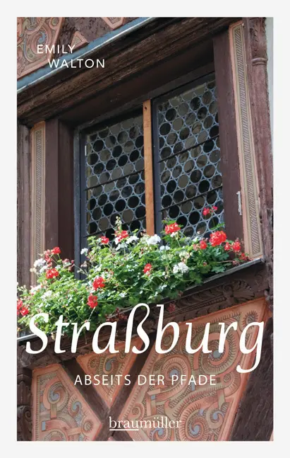 Cover: 9783991001409 | Straßburg abseits der Pfade | Emily Walton | Taschenbuch | 200 S.