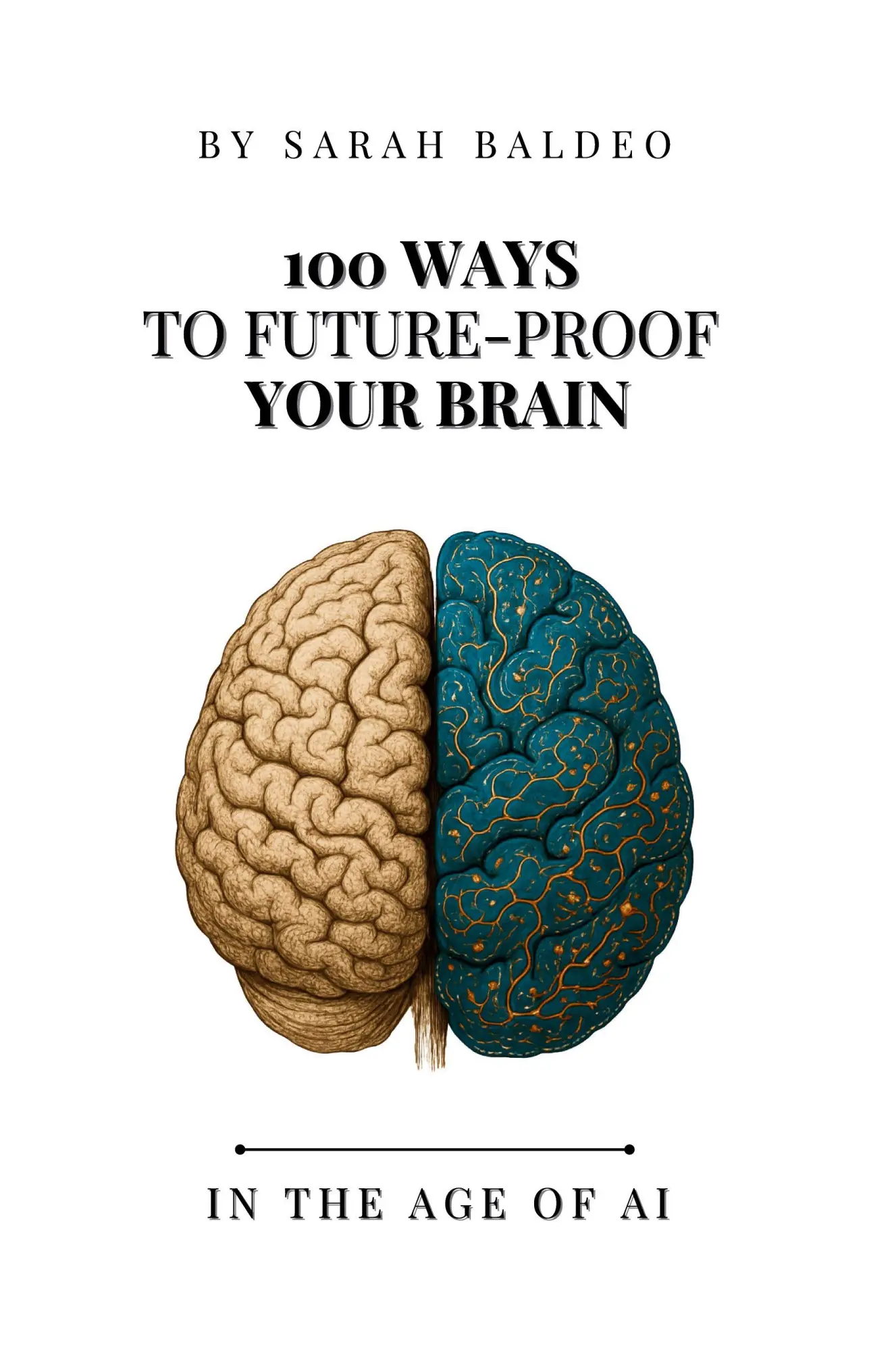 Cover: 9781069501509 | 100 Ways To Future-Proof Your Brain | Sarah Baldeo | Taschenbuch