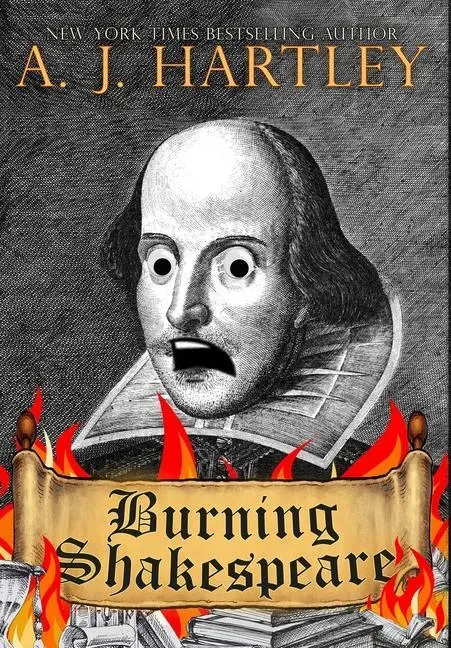 Cover: 9781645541509 | Burning Shakespeare | A J Hartley | Buch | Englisch | 2022
