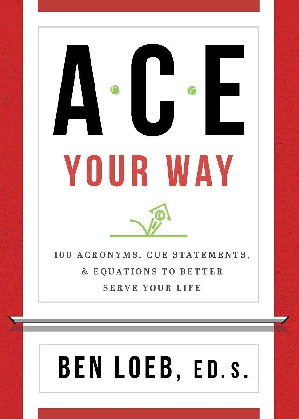 Cover: 9781735941509 | ACE Your Way | Ben Loeb | Taschenbuch | Kartoniert / Broschiert | 2021