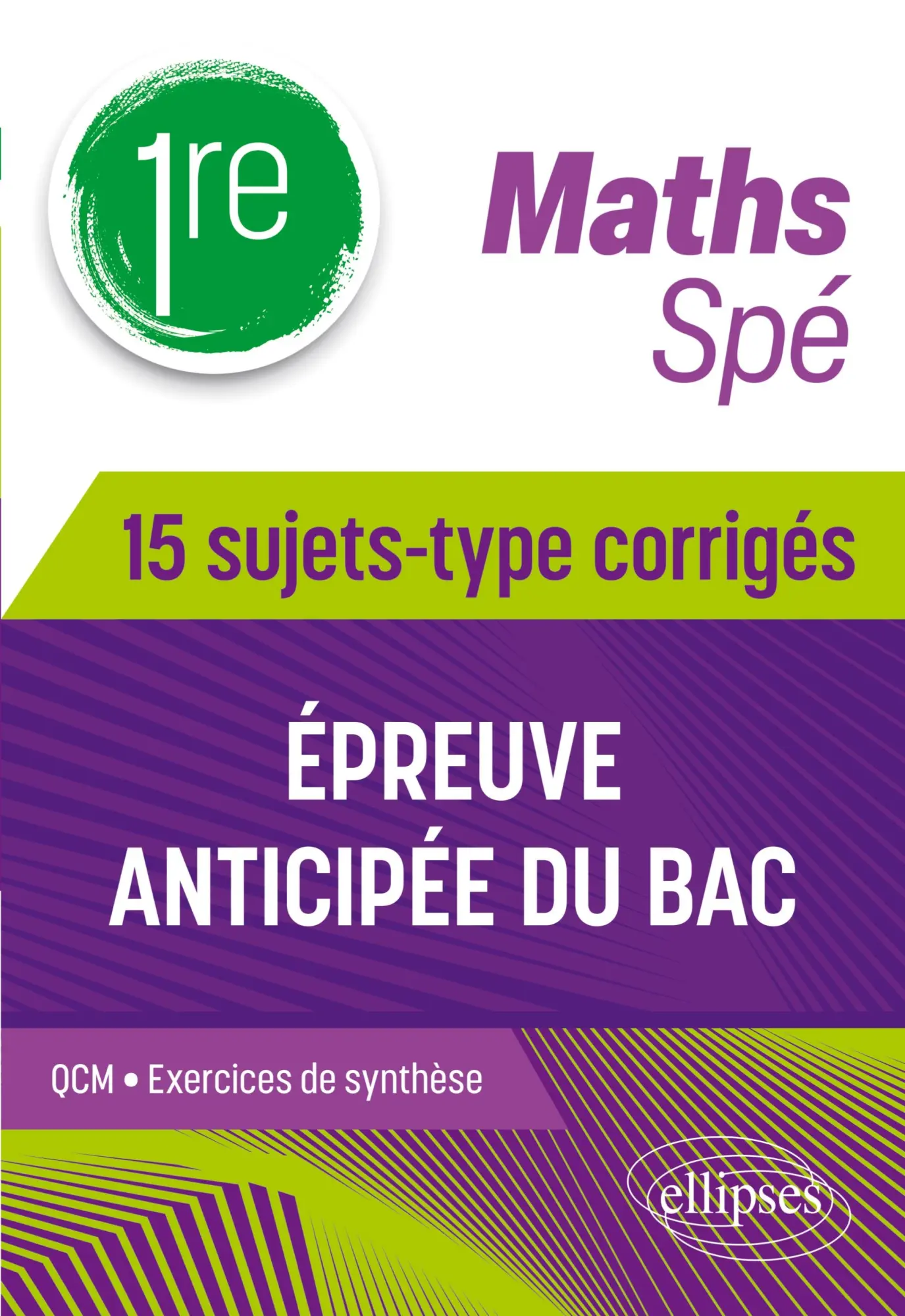 Cover: 9782340111509 | Spé Maths - 1re - 15 sujets-type corrigés de l'épreuve anticipée du...