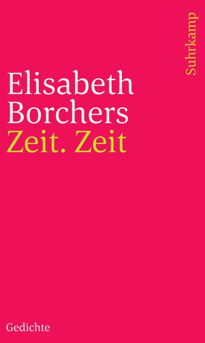 Cover: 9783518241509 | Zeit. Zeit | Gedichte | Elisabeth Borchers | Taschenbuch | 48 S.