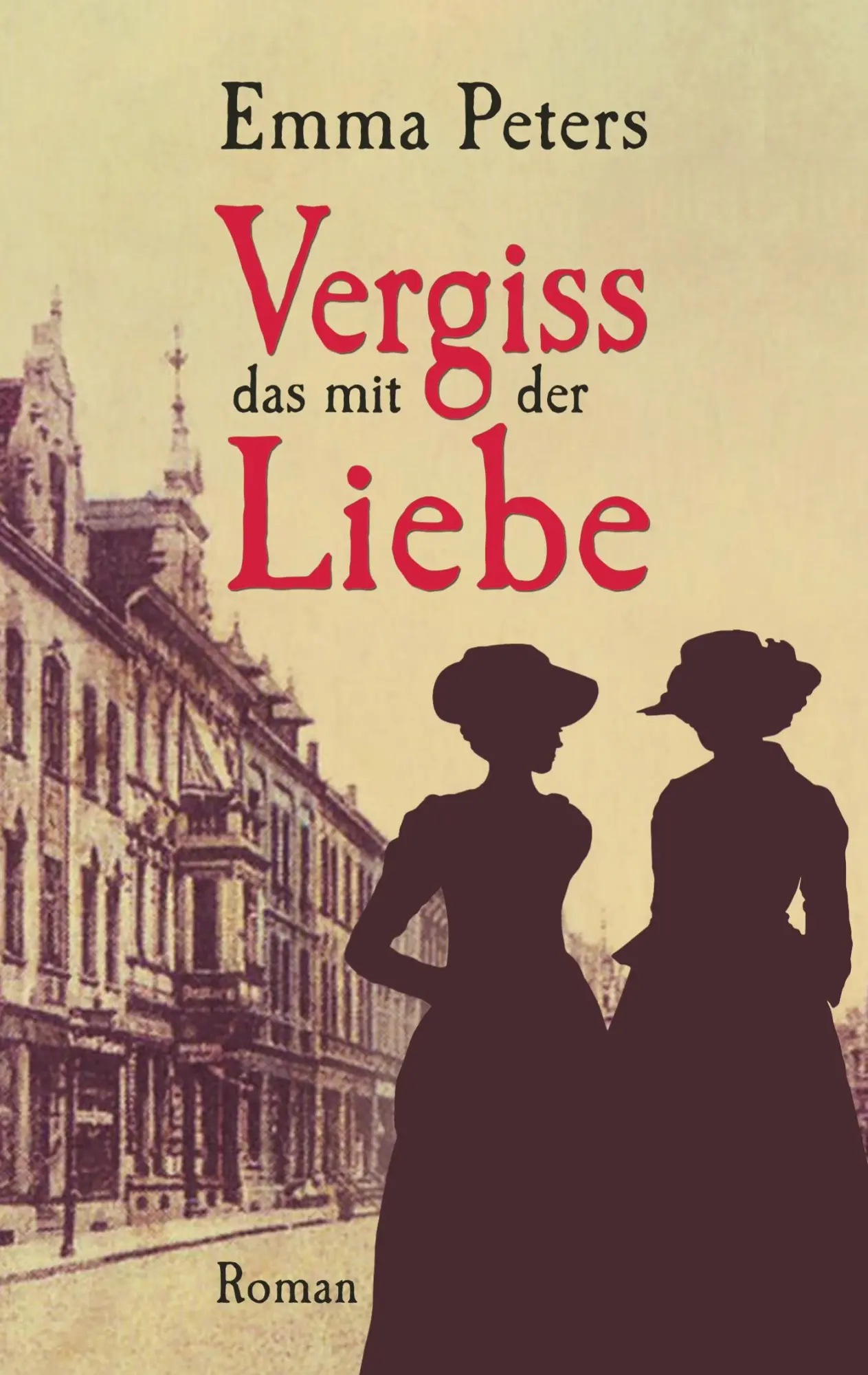 Cover: 9783750421509 | Vergiss das mit der Liebe | Emma Peters | Taschenbuch | 448 S. | 2019