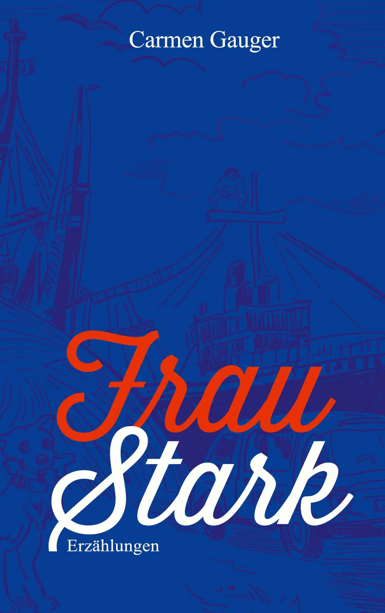 Cover: 9783819201509 | Frau Stark | Erzählungen | Carmen Gauger | Taschenbuch | 206 S. | 2025