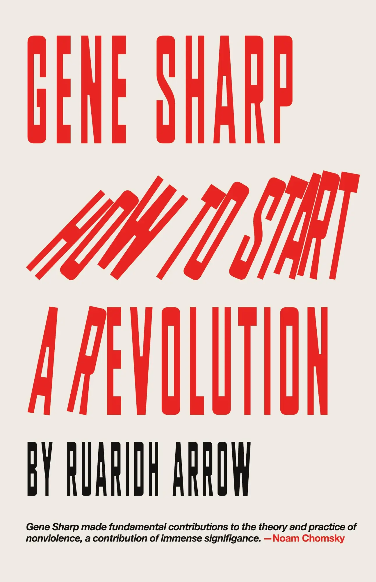 Cover: 9781527271609 | Gene Sharp | How to Start a Revolution | Ruaridh Arrow | Buch | 2020