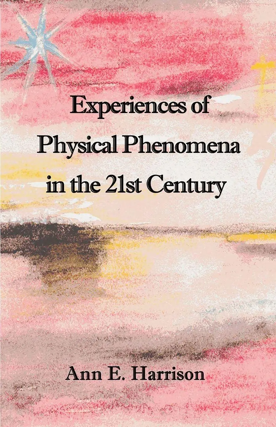 Cover: 9781908421609 | Experiences of Physical Phenomena in the 21st Century | Harrison