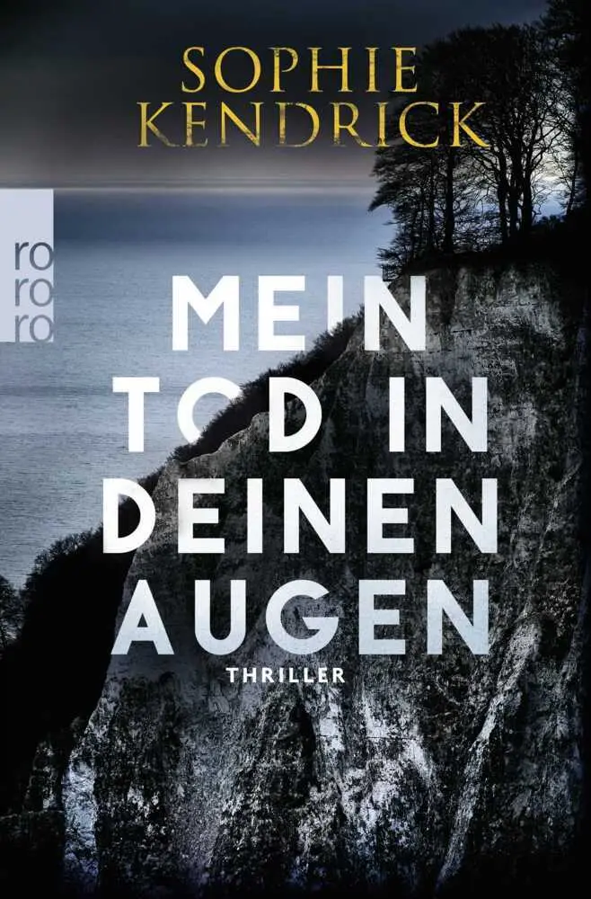 Cover: 9783499291609 | Mein Tod in deinen Augen | Thriller | Sophie Kendrick | Taschenbuch