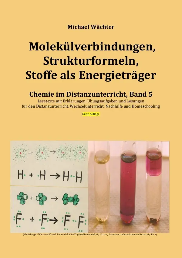 Cover: 9783753171609 | Molekülverbindungen, Strukturformeln, Stoffe als Energieträger | Buch