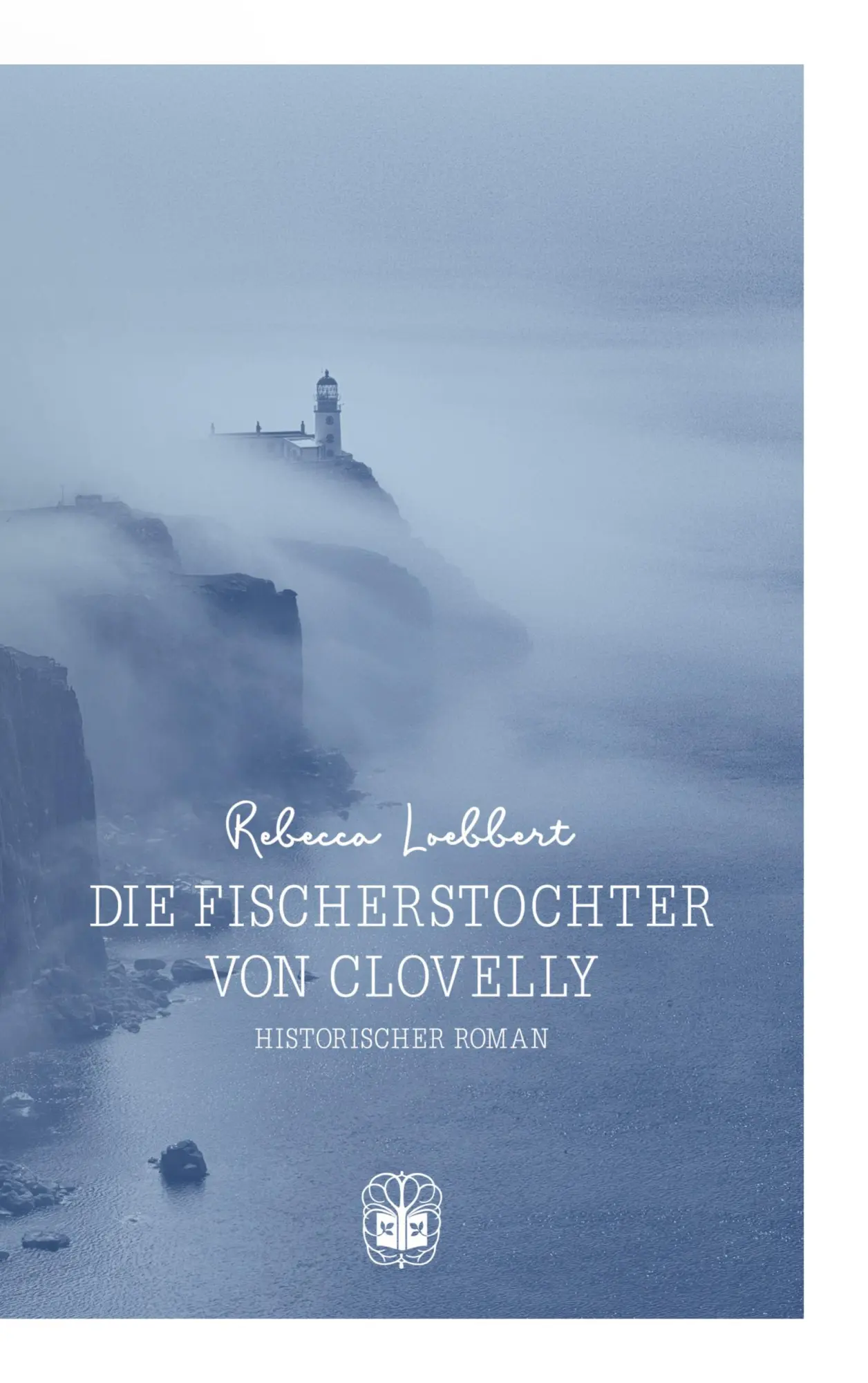 Cover: 9783947141609 | Die Fischerstochter von Clovelly | Rebecca Loebbert | Taschenbuch
