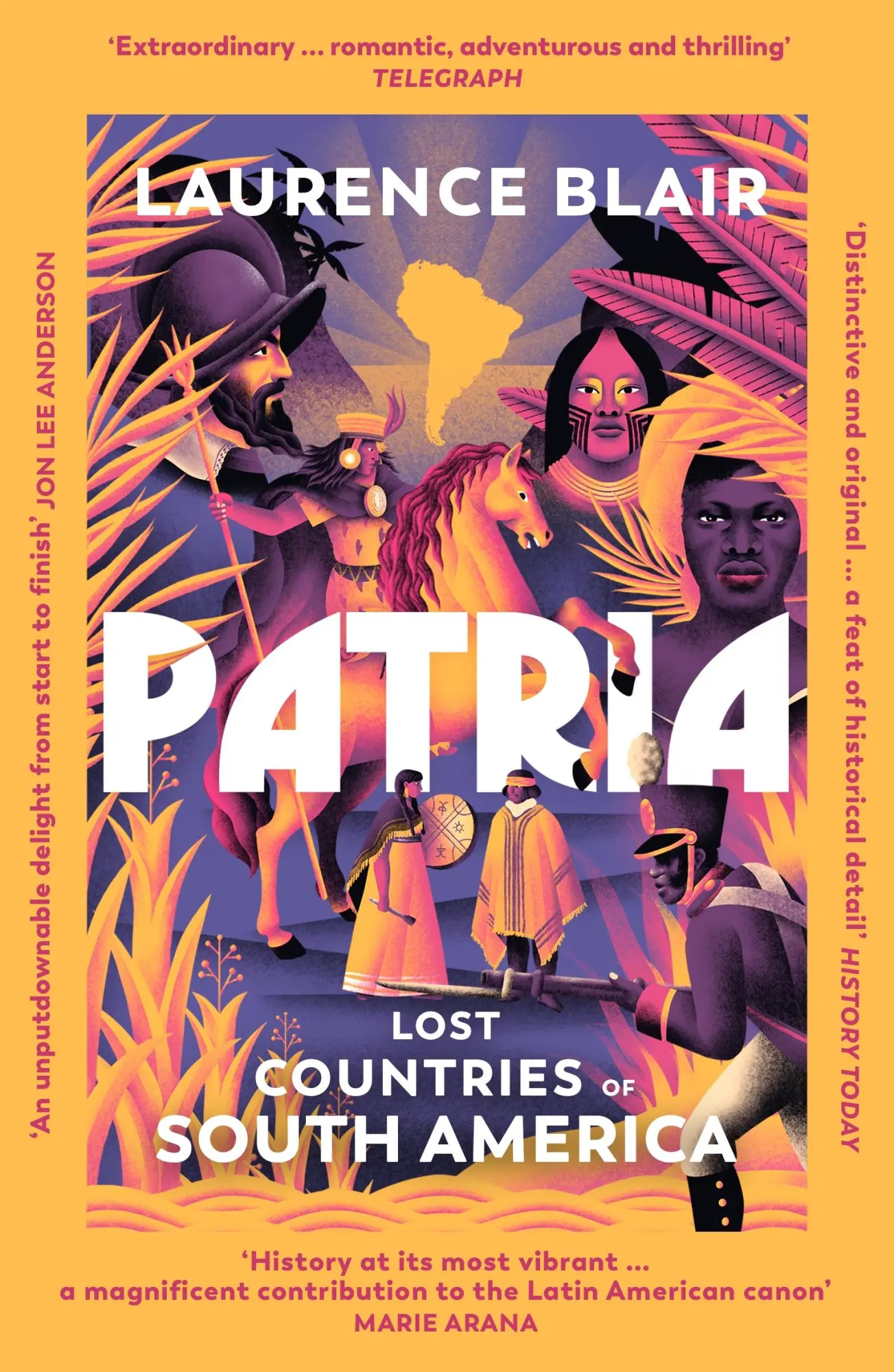 Cover: 9781529931709 | Patria | Lost Countries of South America | Laurence Blair | Buch