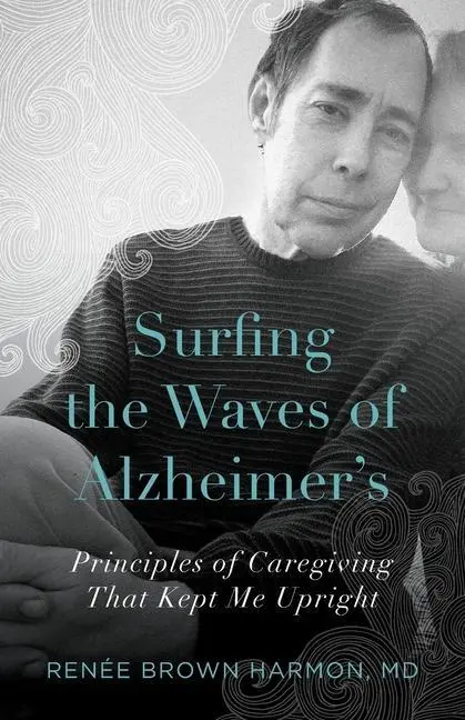 Cover: 9781734791709 | Surfing the Waves of Alzheimer's | Renée Brown Harmon | Taschenbuch