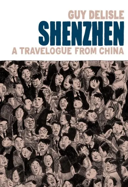 Cover: 9781787331709 | Shenzhen | A Travelogue From China | Guy Delisle | Taschenbuch | 2019