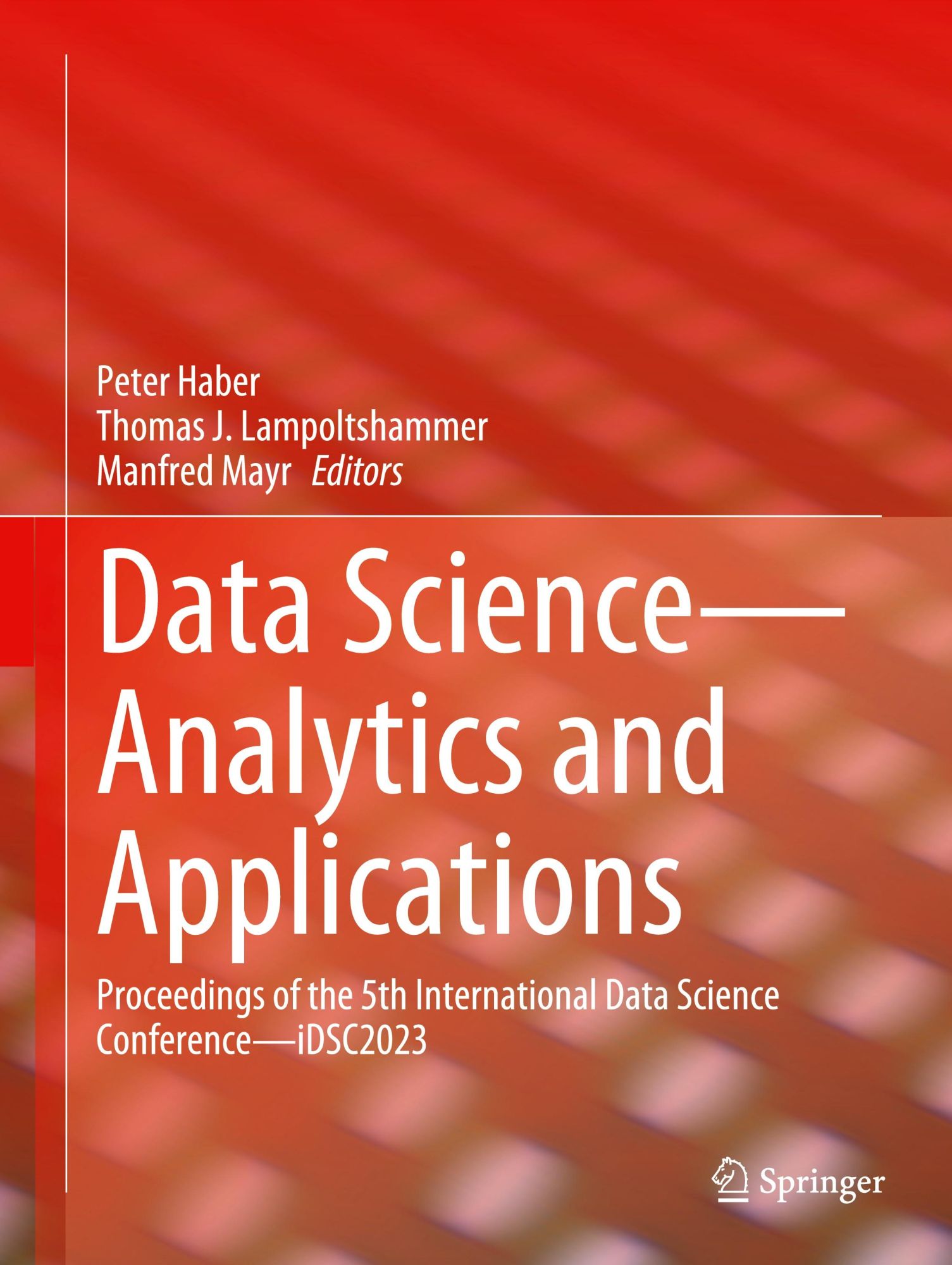 Cover: 9783031421709 | Data Science-Analytics and Applications | Peter Haber (u. a.) | Buch