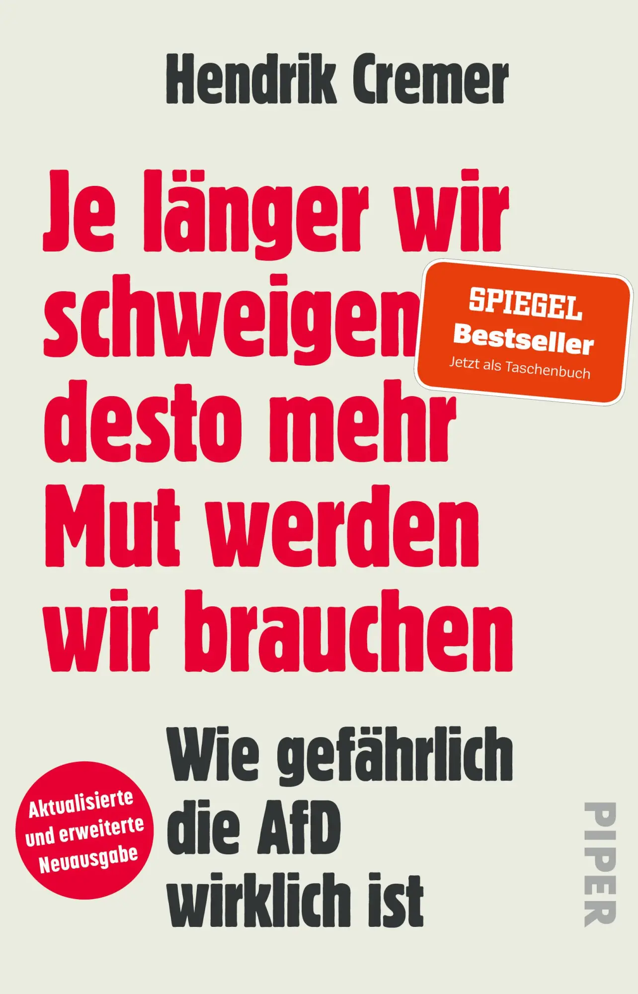 Cover: 9783492321709 | Je länger wir schweigen, desto mehr Mut werden wir brauchen | Cremer