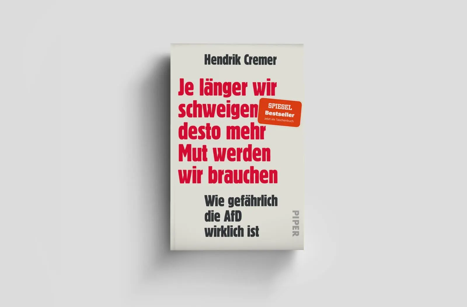 Bild: 9783492321709 | Je länger wir schweigen, desto mehr Mut werden wir brauchen | Cremer