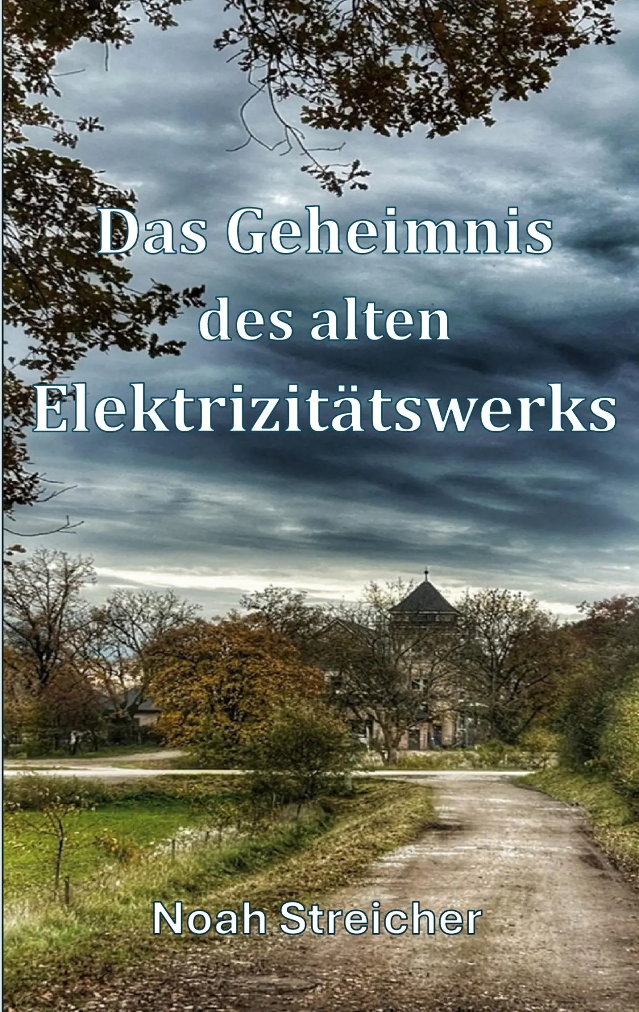 Cover: 9783696361709 | Das Geheimnis des alten Elektrizitätswerks | Noah Streicher | Buch