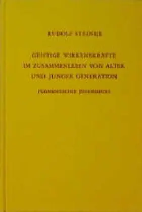 Cover: 9783727421709 | Geistige Wirkenskräfte im Zusammenleben von alter und junger...