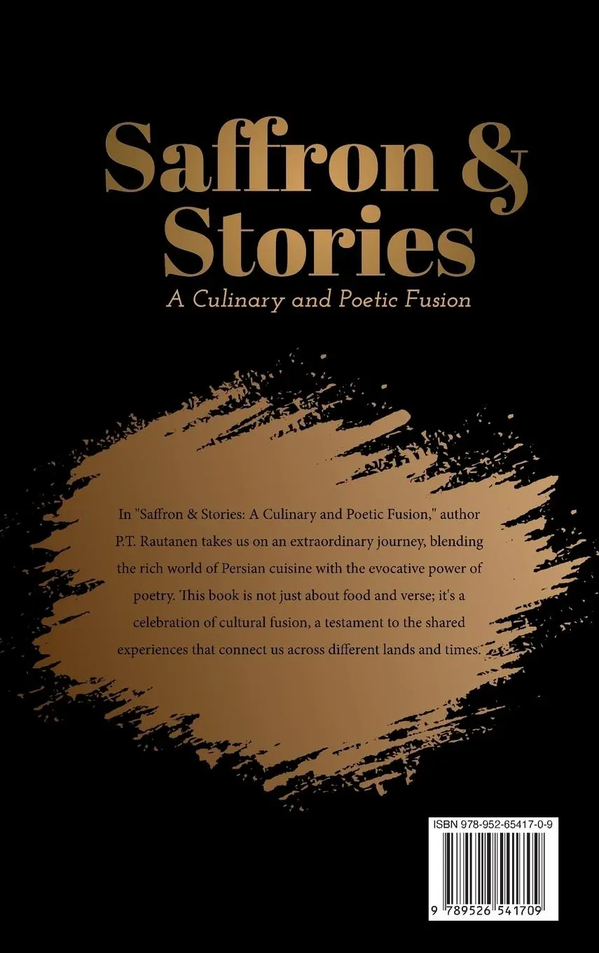 Rückseite: 9789526541709 | Saffron &amp; Stories | A Culinary and Poetic Fusion | Petri Rautanen