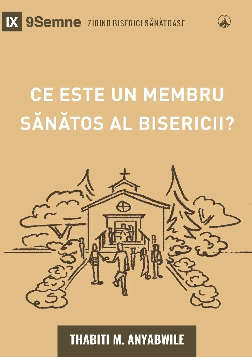 Cover: 9798892181709 | What Is a Healthy Church Member? (2nd Edition) / Ce este un membru...