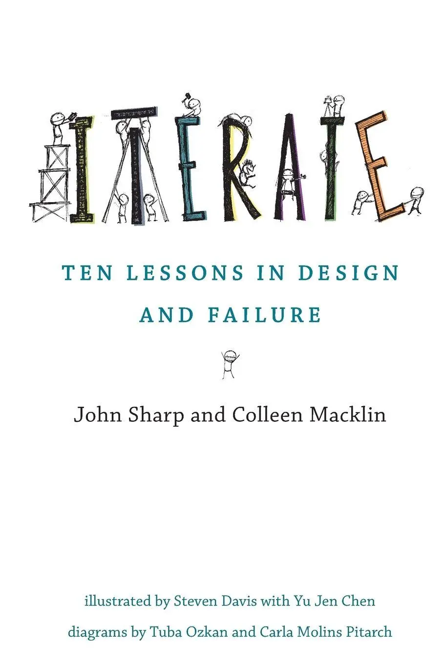 Cover: 9780262551809 | Iterate | Ten Lessons in Design and Failure | John Sharp (u. a.)