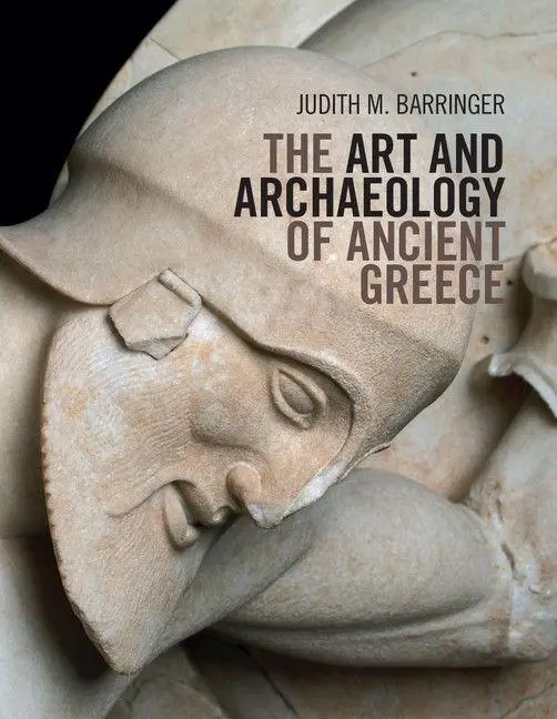 Cover: 9780521171809 | The Art and Archaeology of Ancient Greece | Judith M. Barringer | Buch Cover: 9780521171809 | The Art and Archaeology of Ancient Greece | Judith M. Barringer | Buch