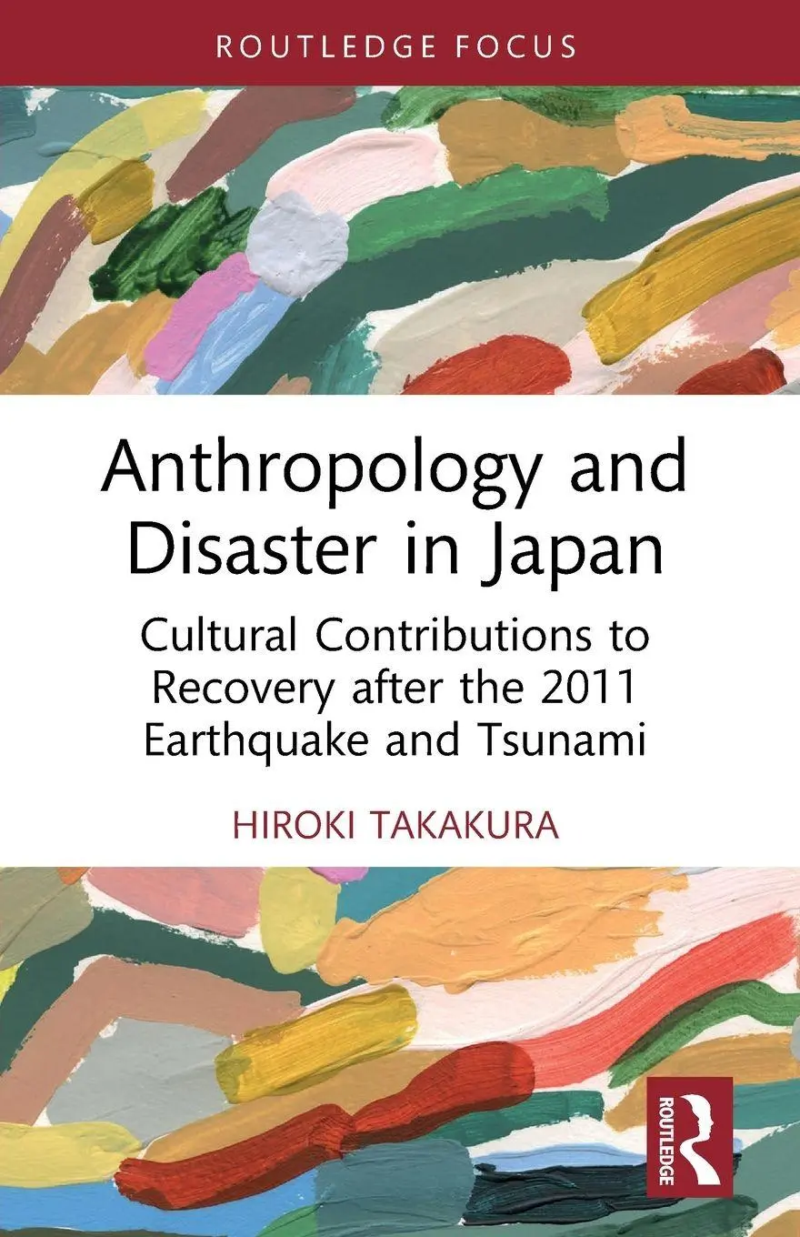 Cover: 9781032391809 | Anthropology and Disaster in Japan | Hiroki Takakura | Taschenbuch