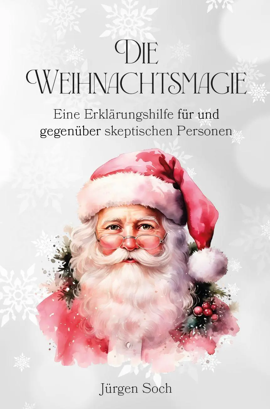 Cover: 9783758101809 | Die Weihnachtsmagie | Jürgen Soch | Taschenbuch | Deutsch | 2025