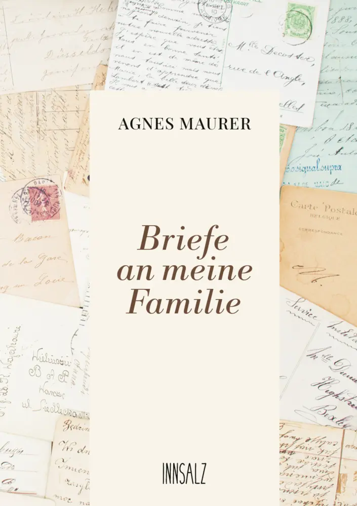 Cover: 9783903321809 | Briefe an meine Familie | Agnes Maurer | Taschenbuch | Deutsch | 2022