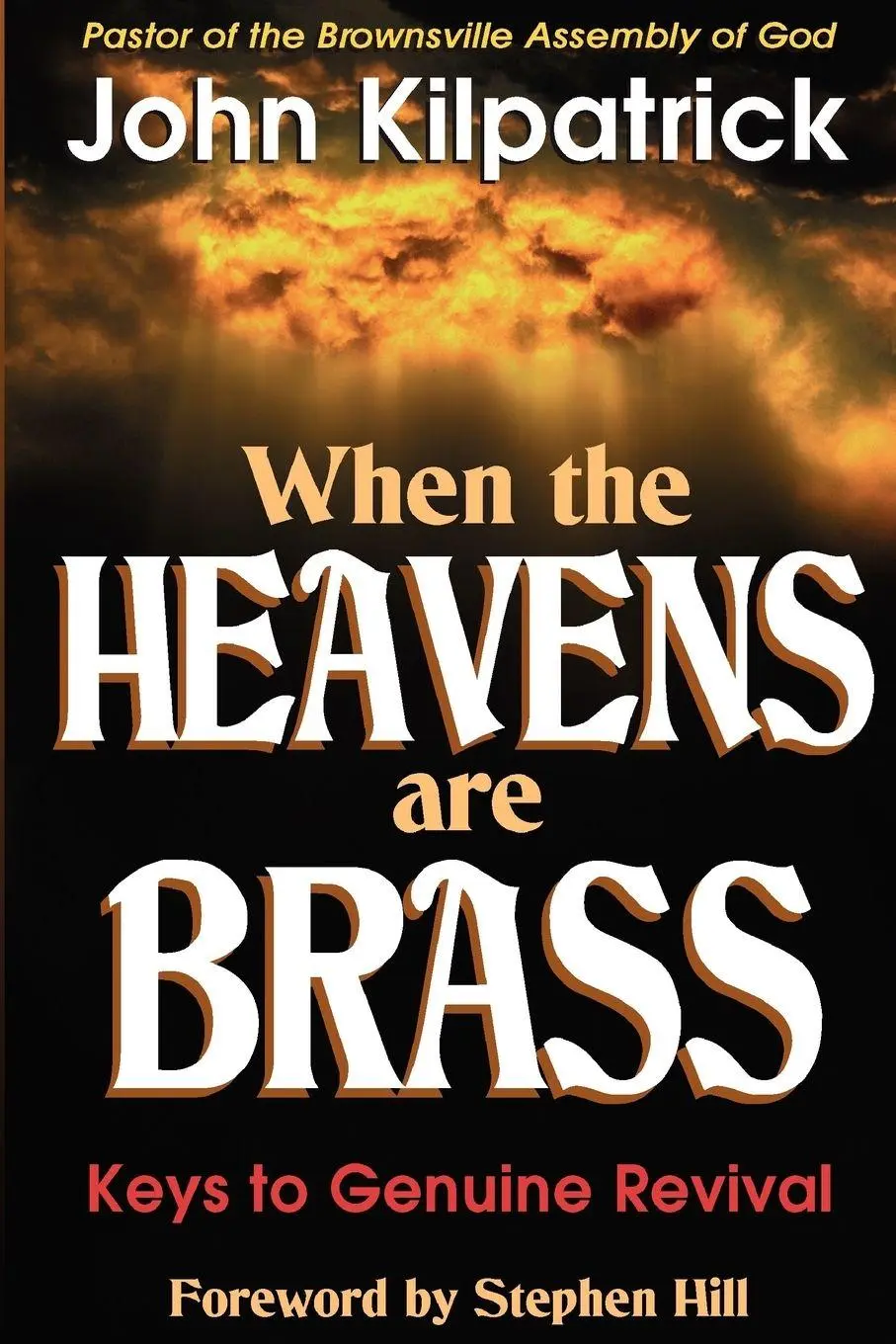 Cover: 9781560431909 | When the Heavens Are Brass | John Kilpatrick | Taschenbuch | Englisch